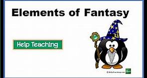 Elements of a Fantasy | Reading Genre Lesson