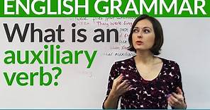 Basic English Grammar: What is an auxiliary verb?