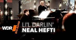 Neal Hefti - Li'l Darlin' | WDR BIG BAND