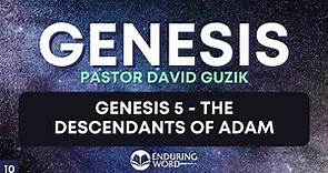 The Descendants of Adam - Genesis 5