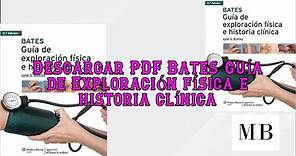 Descargar PDF Bates Guía de Exploración física e historia clínica