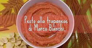 Pesto alla trapanese di Marco Bianchi (ricetta)