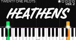 twenty one pilots: Heathens (from Suicide Squad: The Album) | EASY Piano Tutorial