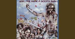 Ahh... The Name Is Bootsy, Baby