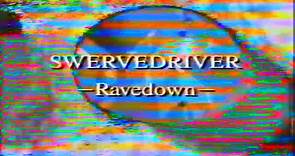 Swervedriver - Rave Down