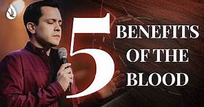 5 POWERFUL Things the Blood of Jesus Does in Your Life