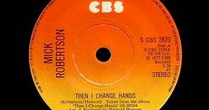 Mick Robertson - Then I Change Hands (1975)