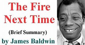 The Fire Next Time || Book by James Baldwin || Brief Summary