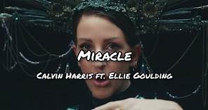 Miracle - Calvin Harris ft. Ellie Goulding ~Traducida al español 💚