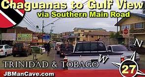 Chaguanas to GULF VIEW via Southern Main Road TRINIDAD and TOBAGO JBManCave.com