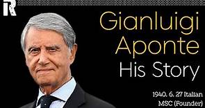 Gianluigi Aponte His Story (Italian / MSC Founder)