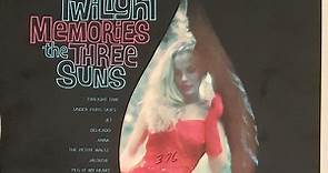 The Three Suns - Twilight Memories