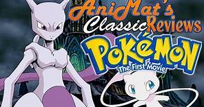 Pokémon: The First Movie - AniMat’s Classic Reviews