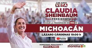 Claudia Sheinbaum En Vivo en Lázaro Cárdenas, Michoacán