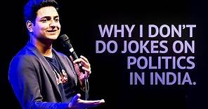 Why I Don't Do Jokes About Politics in India - Stand Up Comedy | Kenny Sebastian