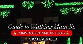 Guide to Walking Grapevine's Main Street During the Holiday Season | Christmas Capital of Texas