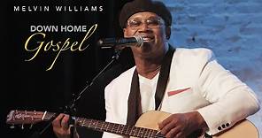 Melvin Williams: Down Home Gospel | PROMO | MPB