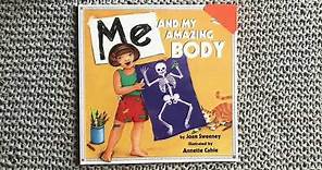 “Me and My Amazing Body” by Joan Sweeney and illustrated by Annette Cable