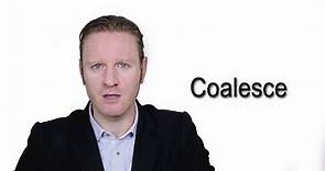Coalesce - Meaning | Pronunciation || Word Wor(l)d - Audio Video Dictionary