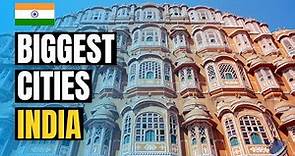 Top 10 Biggest Cities in India | Largest Cities by Population 2024