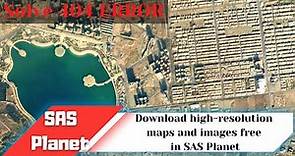 Download high resolution satellite maps and images free in SAS Planet