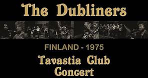 The Dubliners - Live at The Tavastia Club (Helsinki, Finland - 1975) | FULL CONCERT
