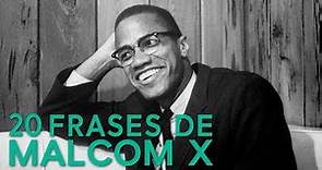 20 Frases de Malcom X ✊🏾 | Defensor de los derechos afroamericanos