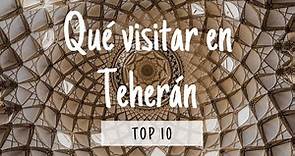 10 cosas QUE HACER en TEHERAN - El mundo es un viaje
