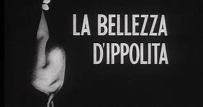 La bellezza di Ippolita (1962 ) di Giancarlo Zagni, con Enrico Maria Salerno, Gina Lollobrigida, Carlo Giuffré, Milva, Franco Giacobini)