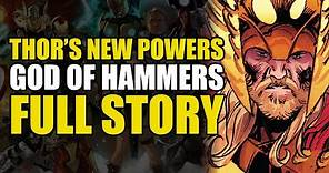 Thor's New Powers: Thor Vol 4: God of Hammers Full Story | Comics Explained
