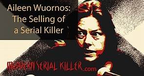 Watch - Aileen Wuornos: The Selling of a Serial Killer | Wuornos Interview Documentary