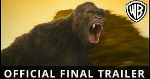 Kong: Skull Island – Official Final Trailer - Official Warner Bros. UK