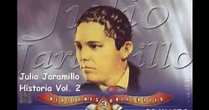 Julio Jaramillo - Historia Vol. 2