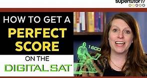 How to Get a Perfect Score on the Digital SAT®