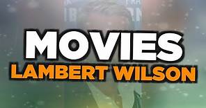 Best Lambert Wilson movies