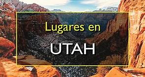 Utah: Los 10 mejores lugares para visitar en Utah, Estados Unidos.