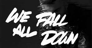 A-Trak - We All Fall Down feat. Jamie Lidell [OFFICIAL LYRIC VIDEO]