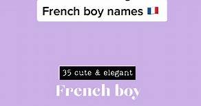 35 French boy names. J’adore these French baby names for boys. Find part 2 of this baby name list on our YT channel. #frenchbaby #frenchbabynames #frenchboynames #babynameideas #nametok #fyp