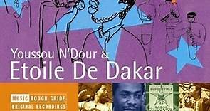 Youssou N'Dour & Étoile De Dakar - The Rough Guide To Youssou N'Dour & Étoile De Dakar
