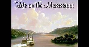 Life on the Mississippi by Mark TWAIN read by John Greenman Part 1/2 | Full Audio Book