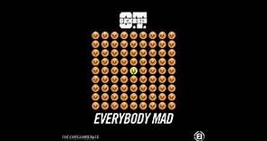 O.T. Genasis - Everybody Mad