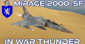 Mirage 2000-5F In War Thunder : A Basic Review