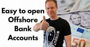 The easiest country to open an Offshore bank account (in 2023)