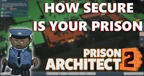 Security in your PRISON?! | Thoughts on Rooms and Objects in Prison Architect 2!