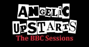 Angelic Upstarts - The BBC Sessions (1978 - 1981)