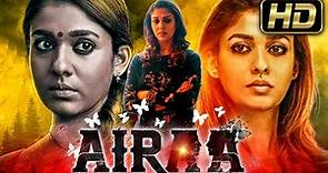 Airaa (HD) Blockbuster Horror Hindi Dubbed Full Movie | Nayanthara, Kalaiyarasan, Yogi Babu