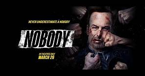 Nobody Trailer | In Theatres Now