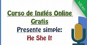 7.2. Aprender inglés: el presente simple (he, she, it) Clases de inglés gratis