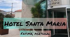 Hotel Santa Maria - Fatima Portugal