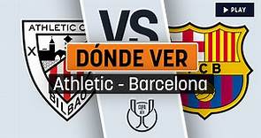 Dónde ver el partido del Athletic - Barcelona online gratis hoy